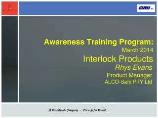 Awareness Training Program: March 2014 Interlock Products