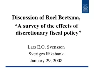 Discussion of Roel Beetsma,  “A survey of the effects of discretionary fiscal policy”