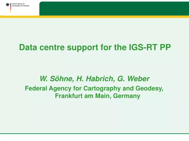 data centre support for the igs rt pp