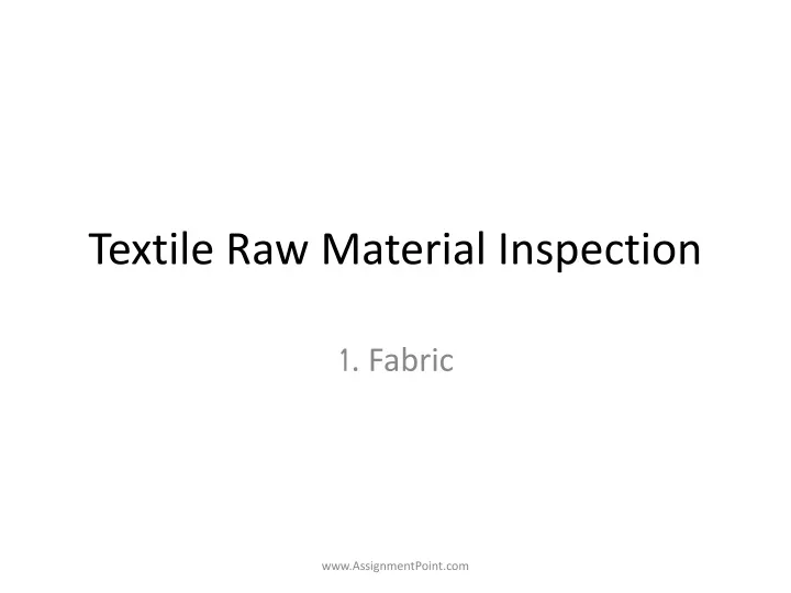 textile raw material inspection