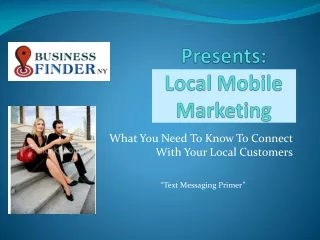 Presents: Local Mobile Marketing