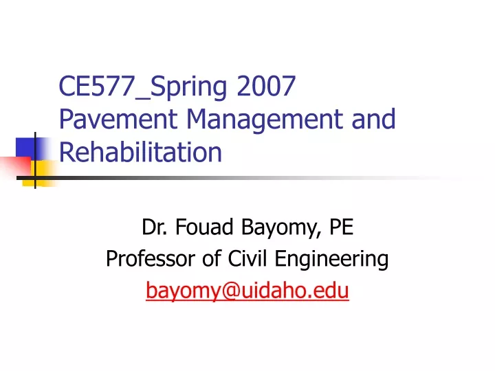 ce577 spring 2007 pavement management and rehabilitation