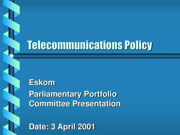 telecommunications policy