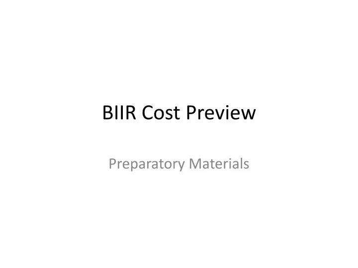biir cost preview