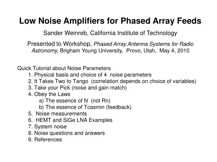 low noise amplifiers for phased array feeds