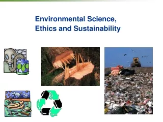 Environmental Science, Ethics and Sustainability