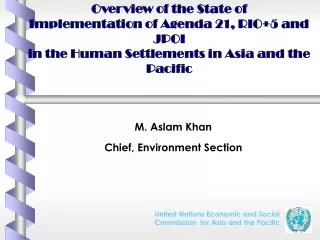 M. Aslam Khan Chief, Environment Section