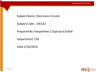 Subject Name: Electronic Circuits Subject Code:  10CS32 Prepared By: Kavyashree.C,Supriya.V.Sullad