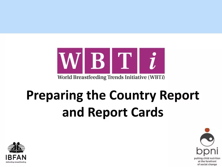 preparing the country report and report cards