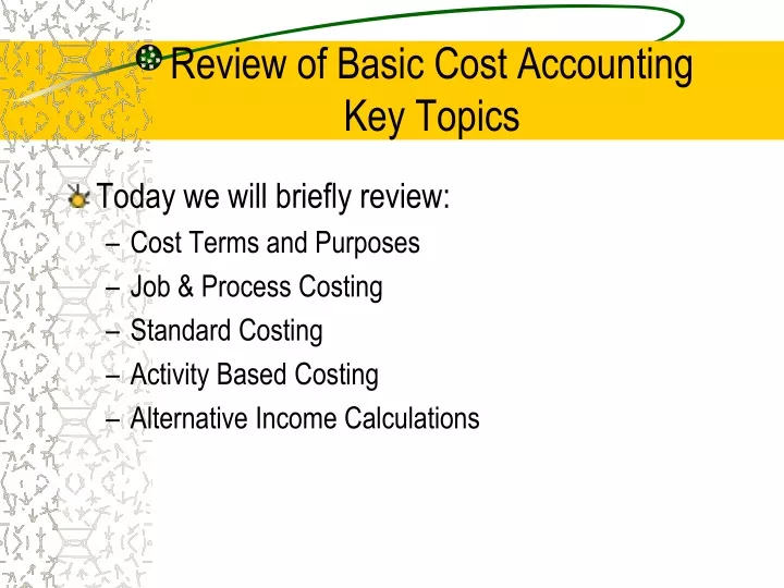 review of basic cost accounting key topics