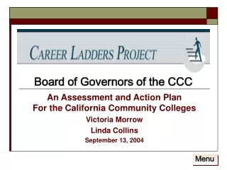 An Assessment and Action Plan  For the California Community Colleges Victoria Morrow Linda Collins
