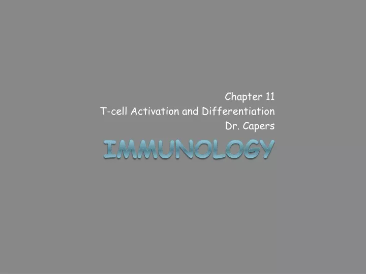 chapter 11 t cell activation and differentiation dr capers