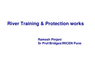 River Training &amp; Protection works