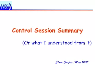 Control Session Summary