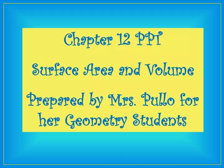 chapter 12 ppt surface area and volume prepared