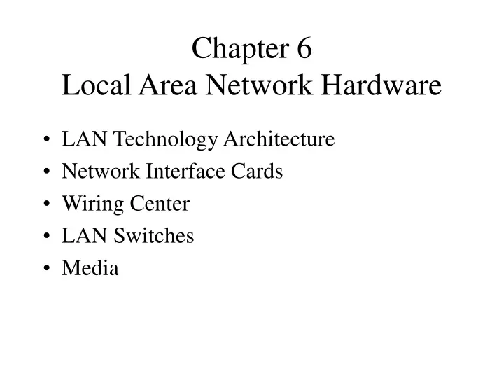 chapter 6 local area network hardware
