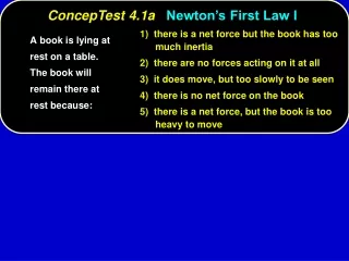 ConcepTest 4.1a Newton’s First Law I