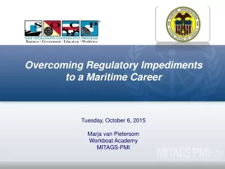 Overcoming Regulatory Impediments to a Maritime Career