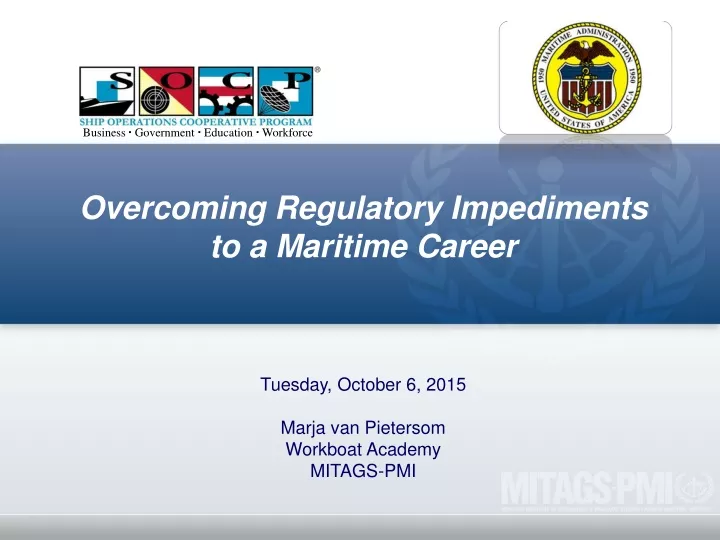 overcoming regulatory impediments to a maritime career