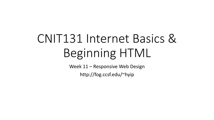 cnit131 internet basics beginning html