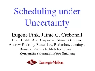 Scheduling under Uncertainty