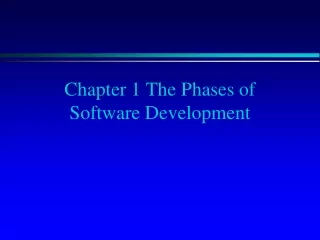 Chapter 1 The Phases of Software Development