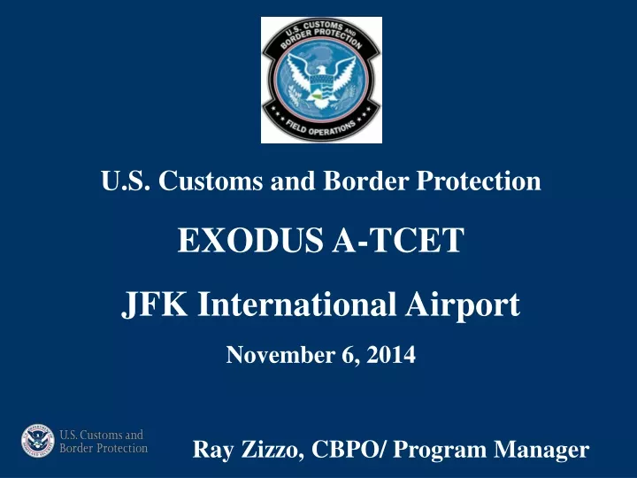 u s customs and border protection exodus a tcet