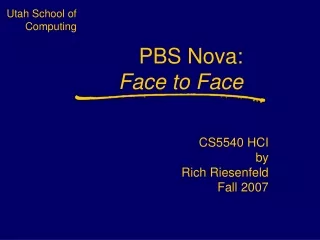 PBS Nova:  Face to Face