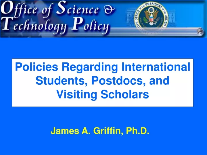 policies regarding international students postdocs and visiting scholars