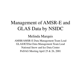 Management of AMSR-E and GLAS Data by NSIDC
