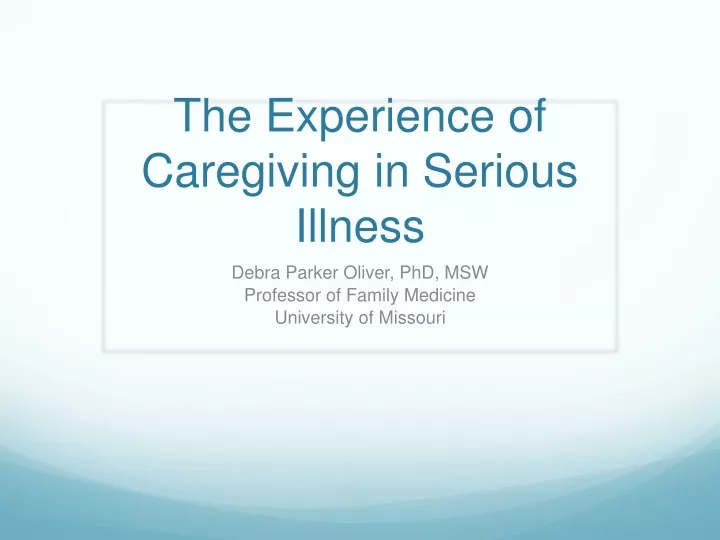 the experience of caregiving in serious illness