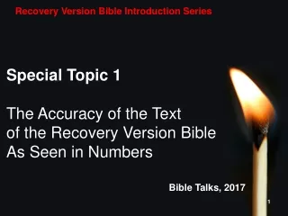 Special Topic 1 The Accuracy of the Text  of the Recovery Version Bible  As Seen in Numbers