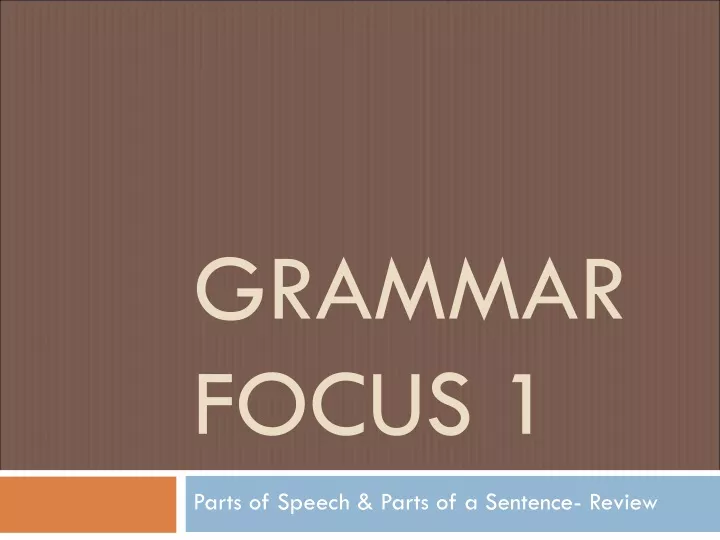 grammar focus 1