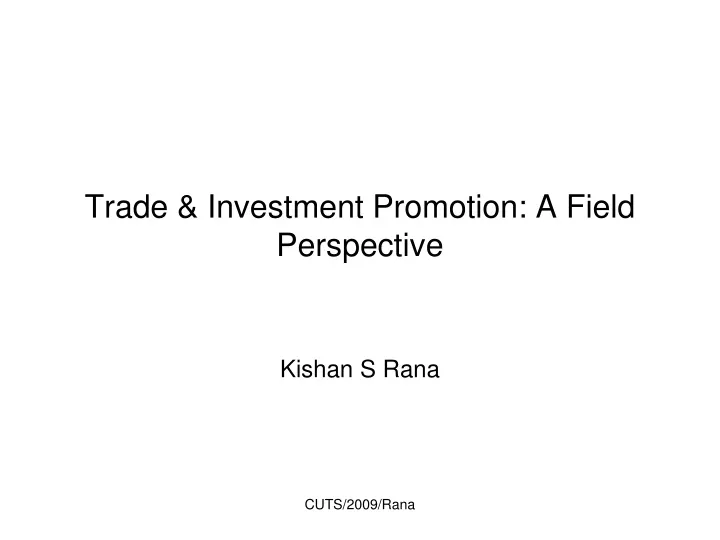 trade investment promotion a field perspective