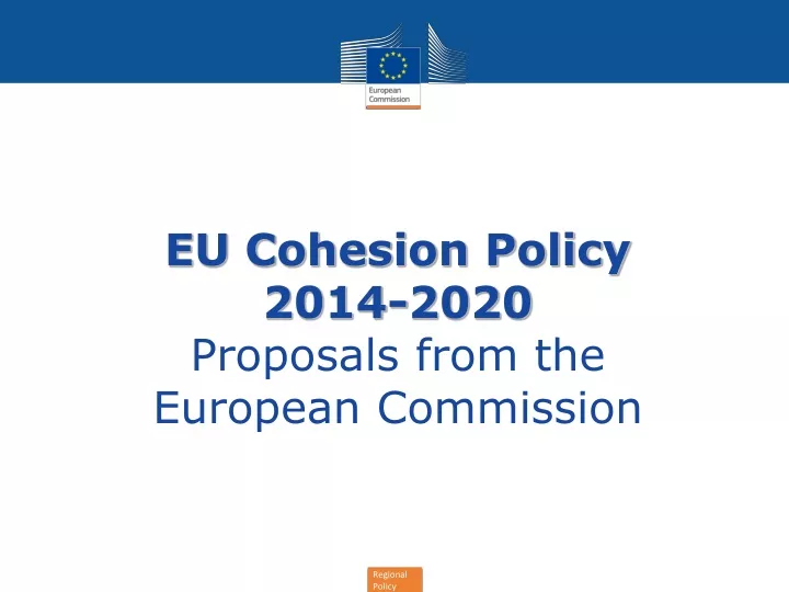 eu cohesion policy 2014 2020 proposals from