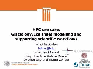 HPC use case: Glaciology/Ice sheet modelling and supporting scientific workflows