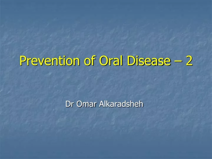prevention of oral disease 2