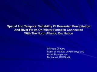 Spatial And Temporal Variability Of Romanian Precipitation
