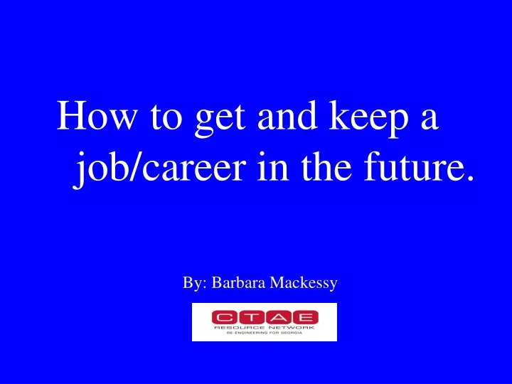 how to get and keep a job career in the future