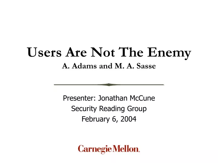 users are not the enemy a adams and m a sasse