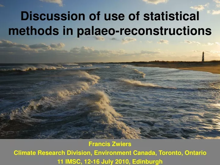 discussion of use of statistical methods in palaeo reconstructions