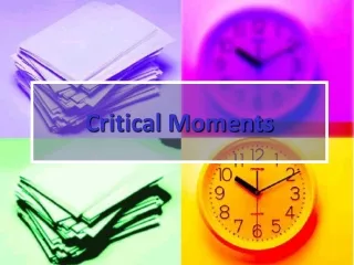 Critical Moments