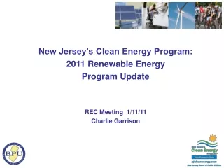 New Jersey’s Clean Energy Program:  2011 Renewable Energy Program Update REC Meeting  1/11/11