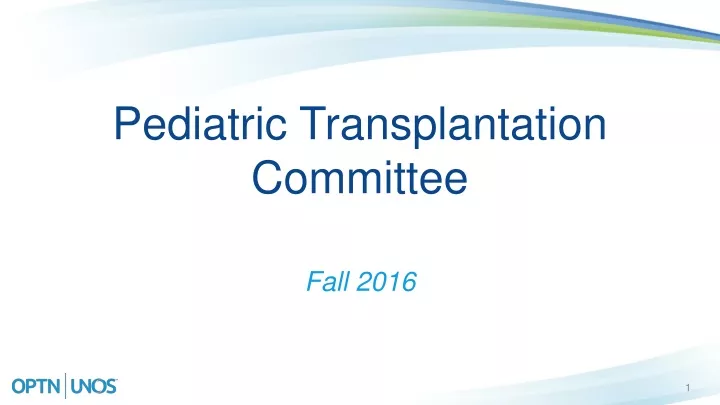 pediatric transplantation committee