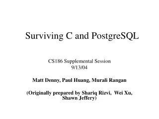 Surviving C and PostgreSQL
