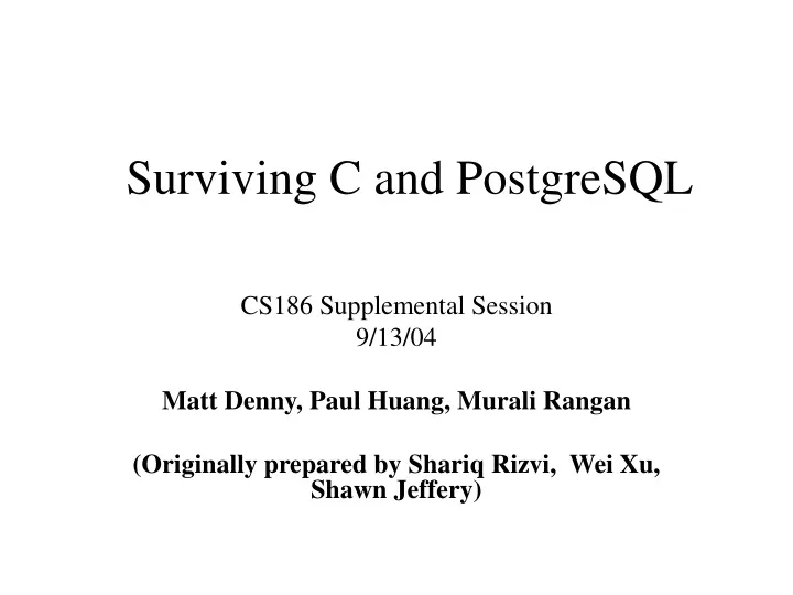 surviving c and postgresql