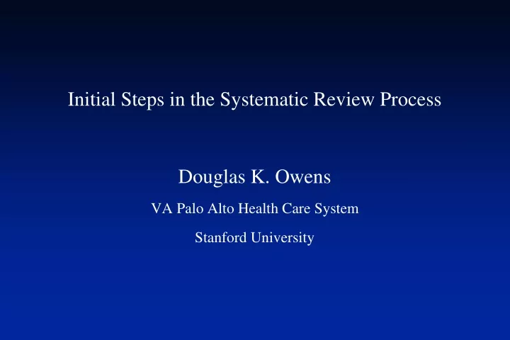 initial steps in the systematic review process