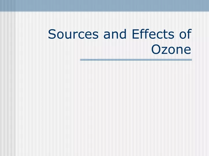 sources and effects of ozone