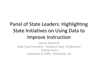 Panel of State Leaders: Highlighting State Initiatives on Using Data to Improve Instruction