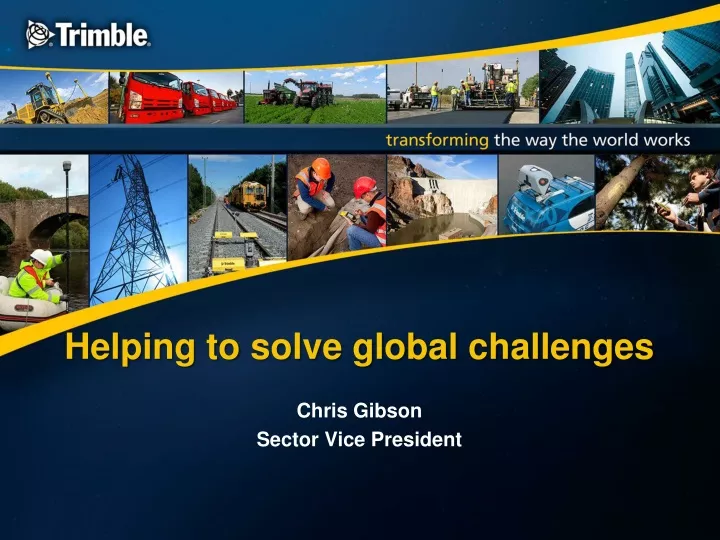 helping to solve global challenges